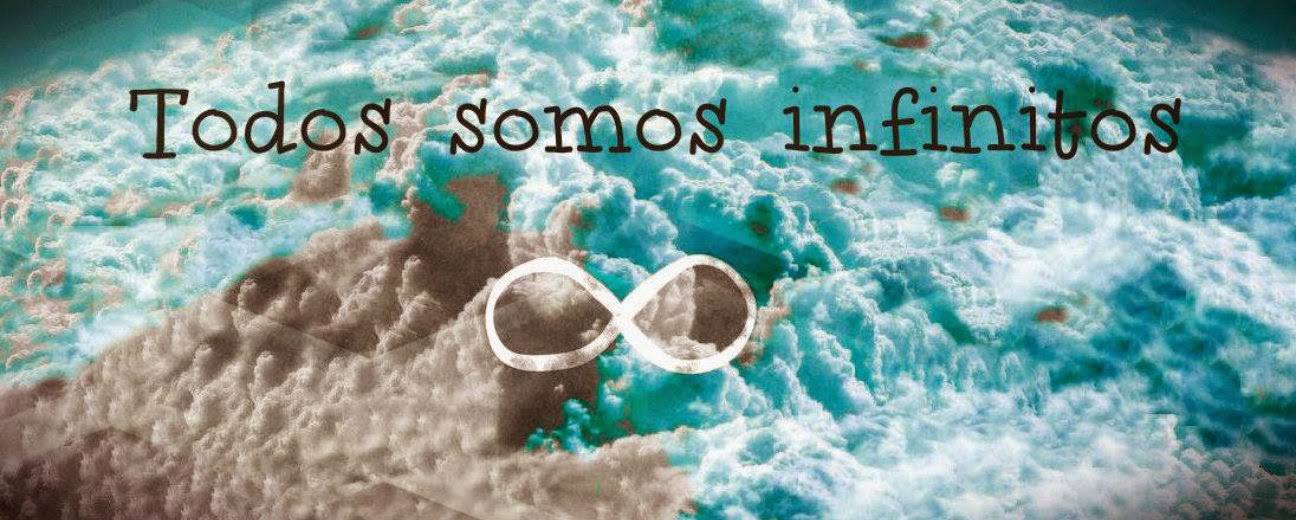 Todos somos infinitos...