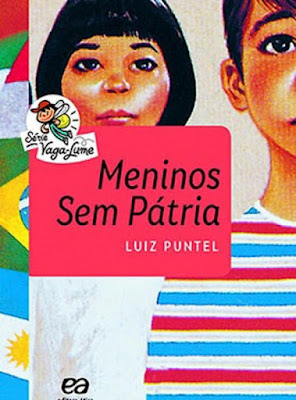 Meninos sem pátria. Luiz Puntel. Editora Ática. Série Vaga-Lume. 2016 (23ª edição). ISBN: 978-85-08-18140-7. Capa de Marcelo Martinez, baseado em ilustração original de Jayme Leão. Ilustrações de Jayme Leão.