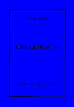 Banică Dobre - Crucificații - colecția Omul Nou 1951