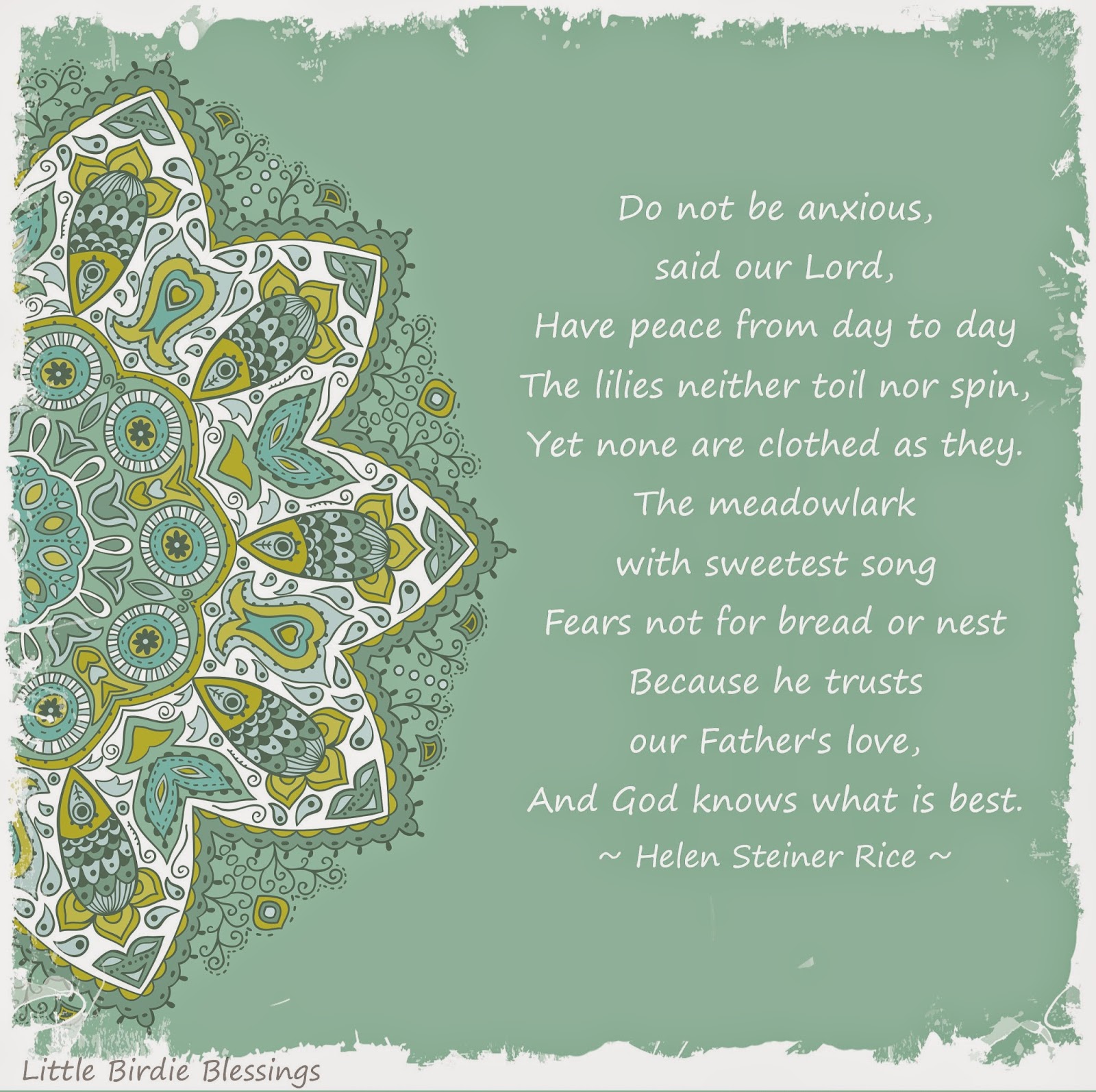 Little Birdie Blessings : Poem for Anxiety ~ Helen Steiner Rice
