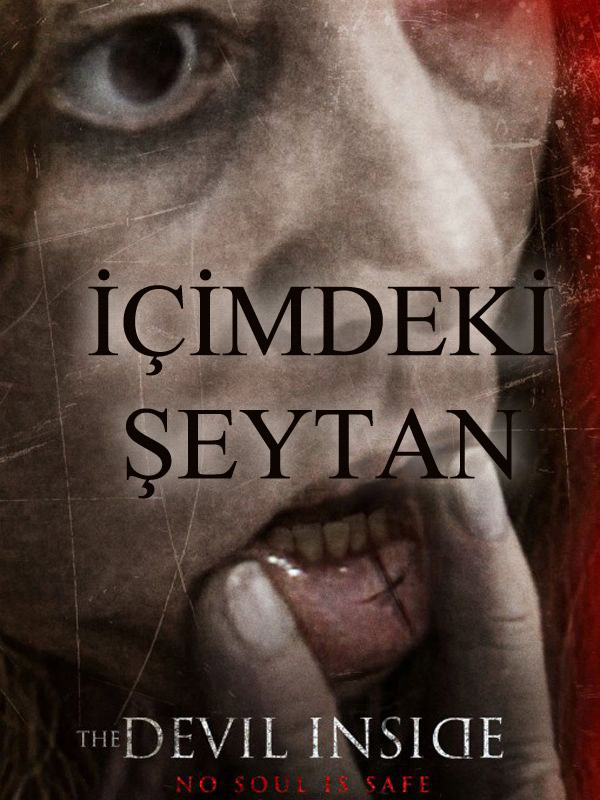 İçimdeki Şeytan İzle Filmi (The Devil Inside) Film İzle Full Film