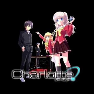 Lyrics OST Anime Charlotte Opening Theme