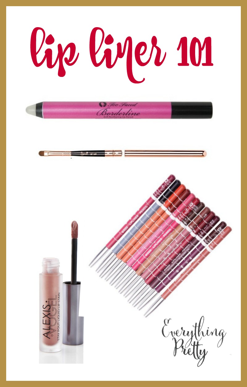 Lip Liner 101 What is Lip Liner and Tips and Tricks Everything Pretty