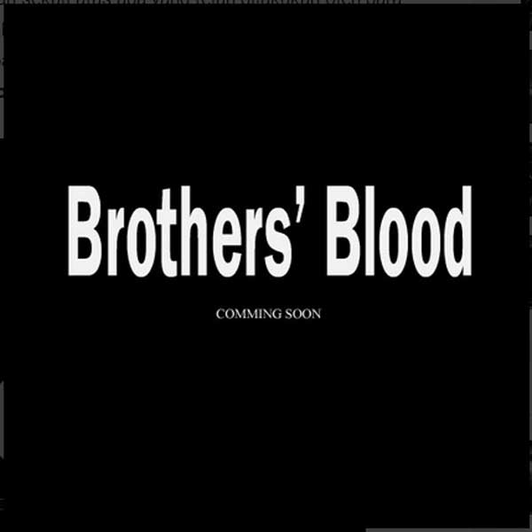 Brothers’ Blood (2016)