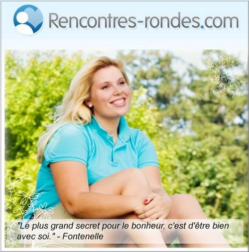 Rencontres femmes rondes et grosse  