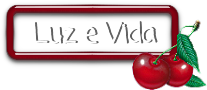 ♥ Luz e Vida ♥