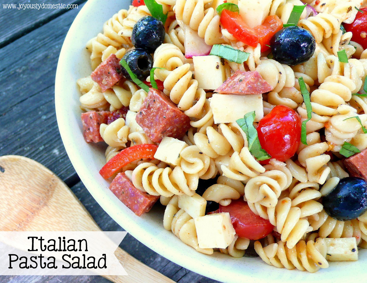 Joyously Domestic Italian Pasta Salad Monday June 09 2017