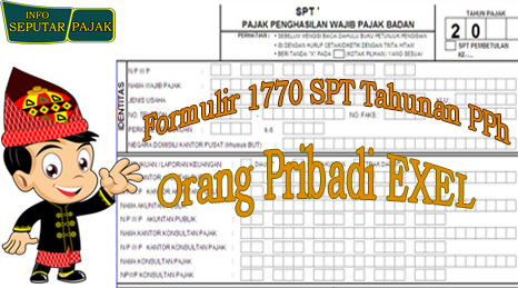 Download Formulir 1770 Spt Tahunan Pph Orang Pribadi Terbaru Exel Seputar Pajak