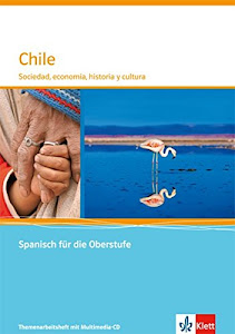 Chile. Sociedad y cultura: Themenarbeitsheft mit Multimedia-CD Klasse 11-13