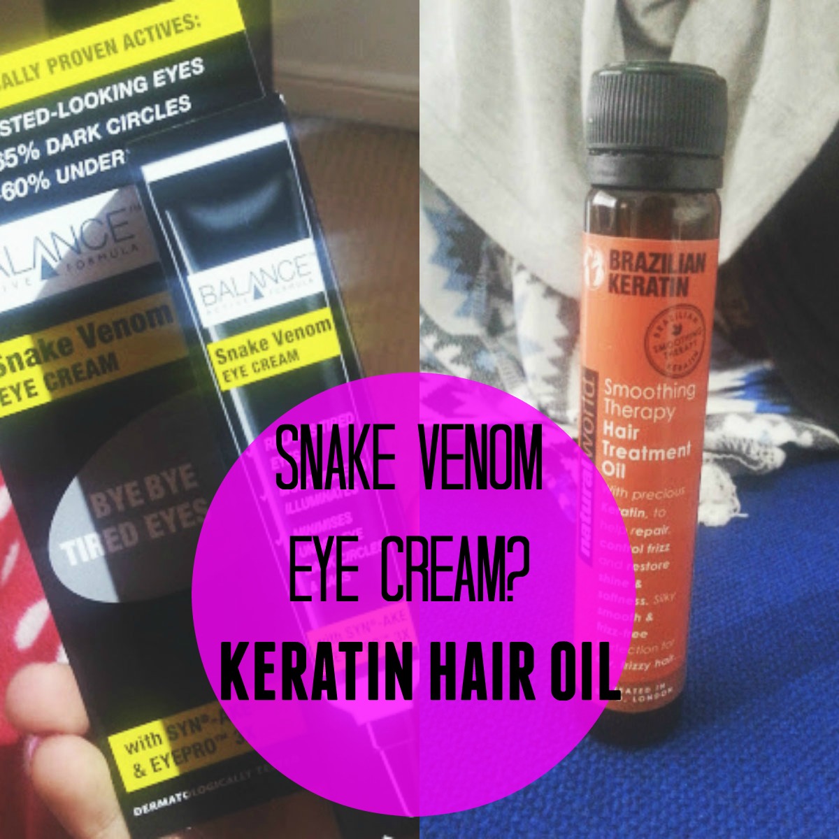 Snake Venom Eye Cream & Brazilian Keratin Hair Oil
