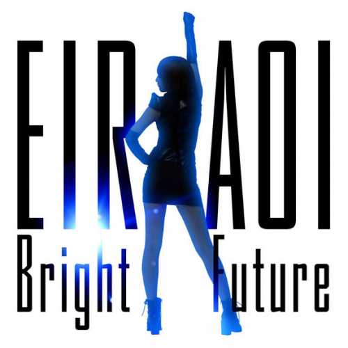 [Single] 藍井エイル – Bright Future (2015.05.20/MP3/RAR)