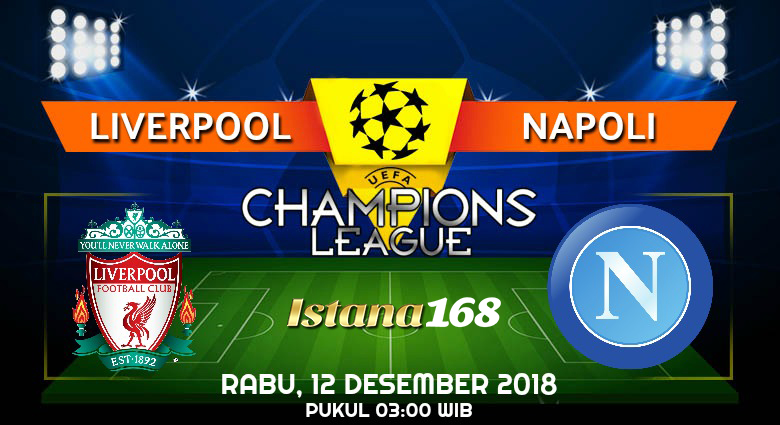 Prediksi Liverpool vs Napoli 12 Desember 2018