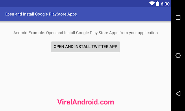 Android Example: How to Open and Install Google PlayStore Apps Programmatically