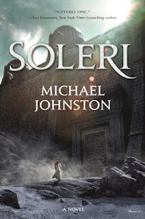 Guest Blog by Michael Johnston - My Inspiration for Soleri - and Giveaway