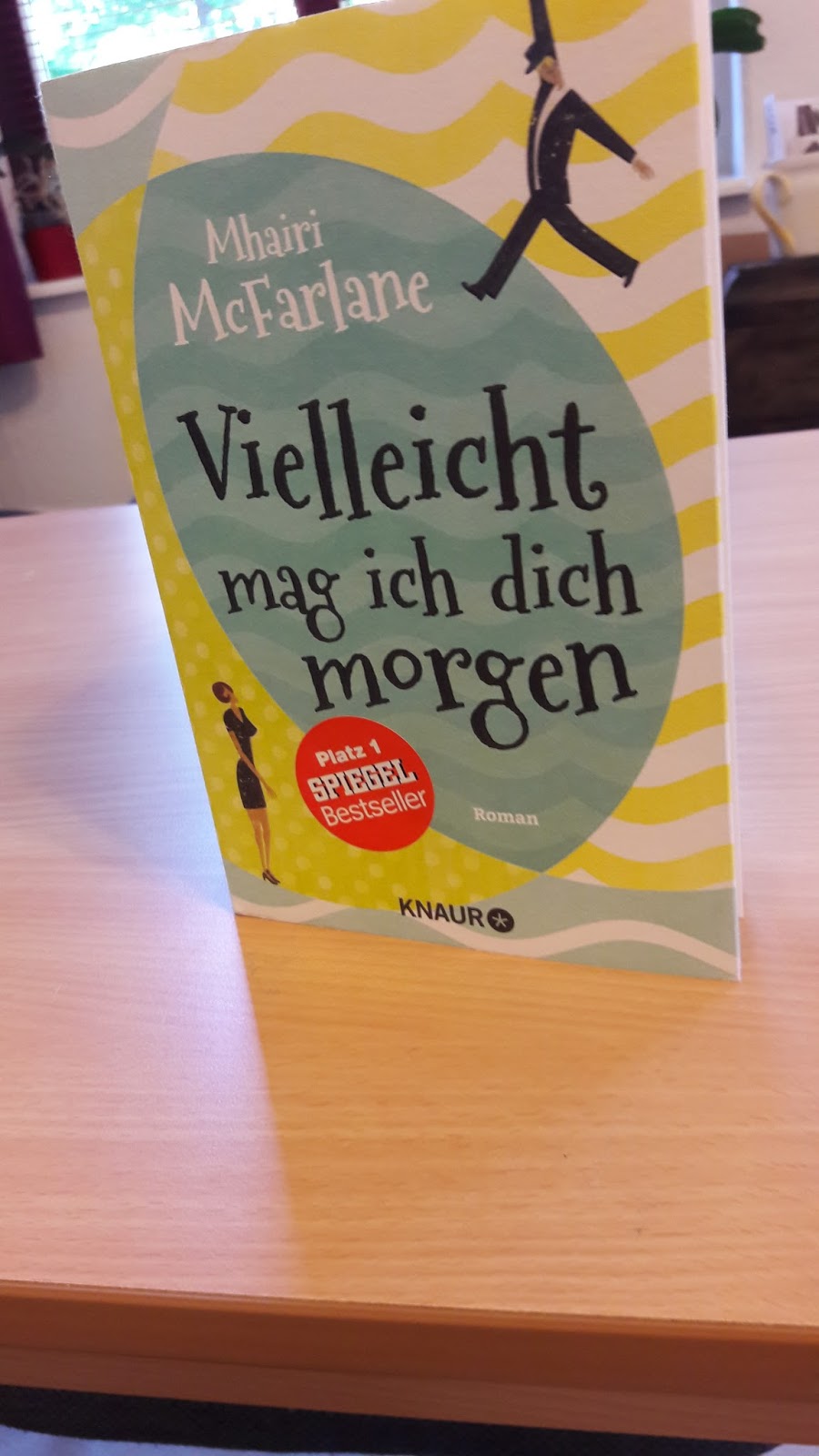 Vielleicht Mag Ich Dich Morgen Mein neues Leben mit einem Urostoma: Mhairi McFarlane - Vielleicht mag