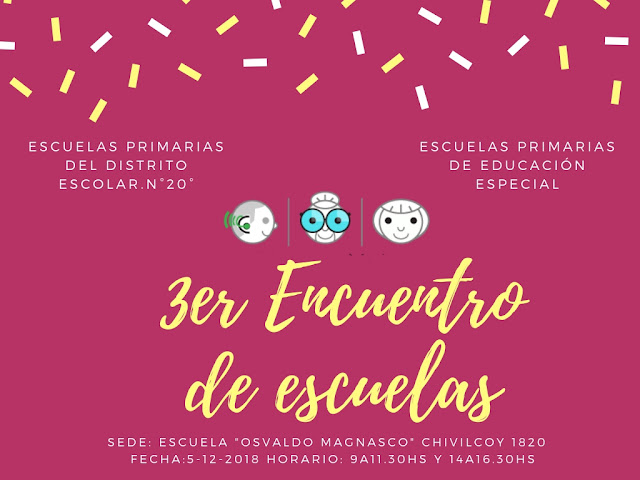 Invitación al Tercer encuentro de Escuelas comunes del distrito 20 y especiales en la escuela Osvaldo Magnasco