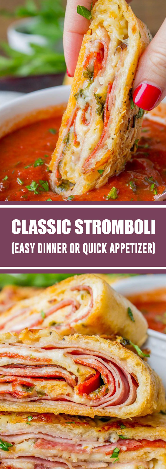 Classic Stromboli Recipe (Easy Dinner or Quick Appetizer!)