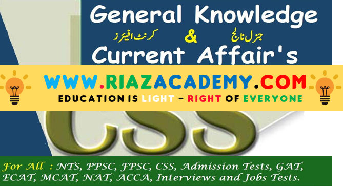 General Knowledge MCQs General Knowledge MCQs with Answers For NTS, FPSC, PPSC, CSS