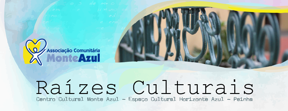 Raízes Culturais Monte Azul