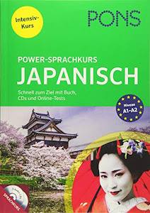 PONS Power-Sprachkurs Japanisch. Schnell zum Ziel mit Buch, CDs und Online-Tests.