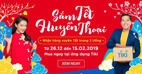 Tặng mã giảm giá Tiki 2019 - Sắm Tết Huyền Thoại