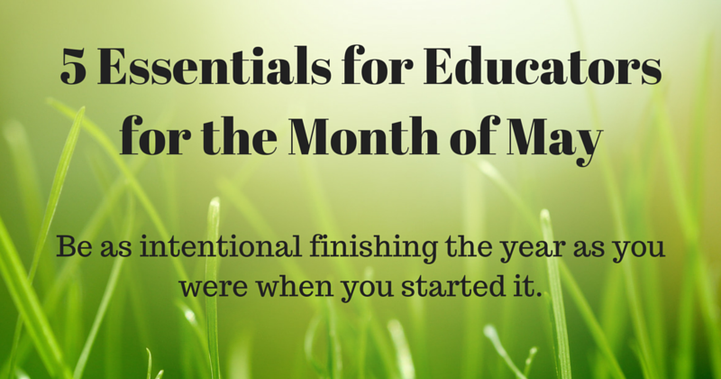 Vroom. Fueling Education.: 5 Essentials for Educators for the Month of May