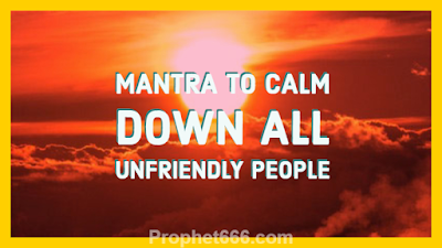 Mantra to Calm Down All Cruel People
