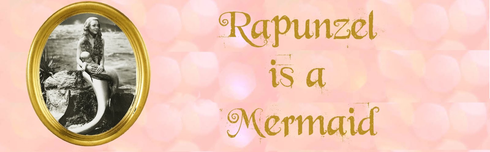 rapünzel is a mermaid