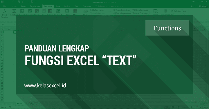 Fungsi/Rumus TEXT Excel, Merubah Angka, Tanggal dan Waktu Menjadi Format Teks