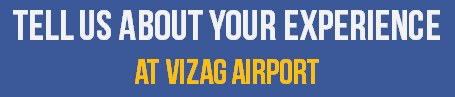 YOUR EXPERIENCE AT VIZAG AIRPORT - PASSENGER REVIEWS