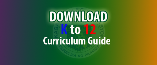 K To 12 Curriculum Guide All Subjects
