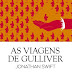 Guerra e Paz | "As Viagens do Gulliver" de Jonathan Swift 