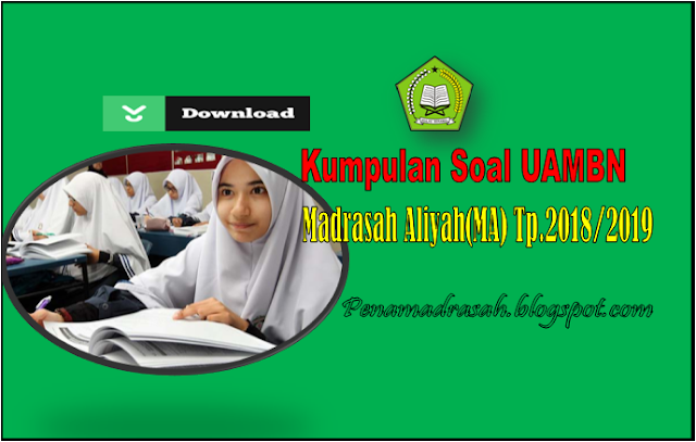 Kumpulan soal UAMBN Madrasah Aliyah(MA) Tahun Pelajaran 2018/2019