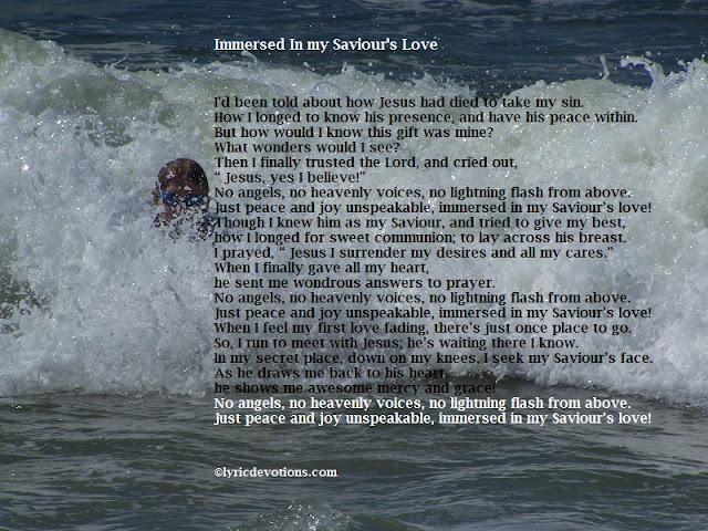  Immersed In My Saviour's Love, Psalm 34:7, Christian song lyrics