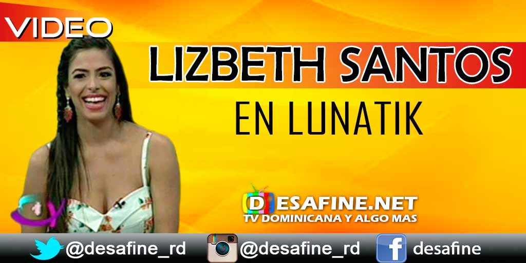 http://www.desafine.net/2014/11/lizbeth-santos-en-lunatik.html