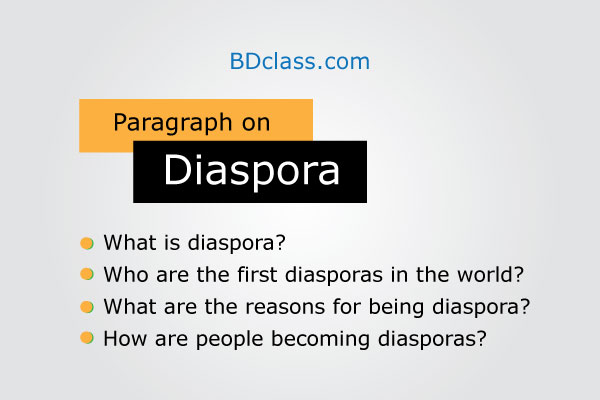 Paragraph on Diaspora Paragraph on Diaspora