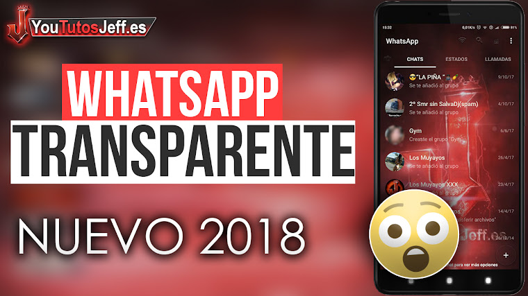 Como Descargar Whatsapp Transparente Ultima Versión 2018 NUEVO