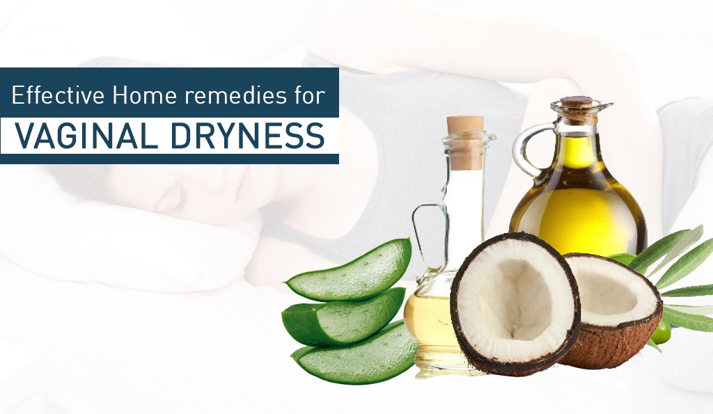 Effective Home Remedies for Vaginal Dryness On Tips Health
