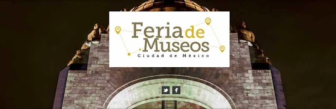 Próximamente la Feria de Museos se instalará en el Monumento de la Revolución 2014