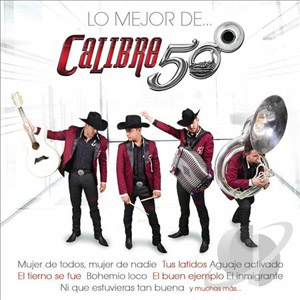 canciones de calibre 50 el buen ejemplo canciones de calibre 50 el buen ejemplo