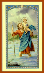 ST. CHRISTOPHER, Mighty intercessor in DANGERS