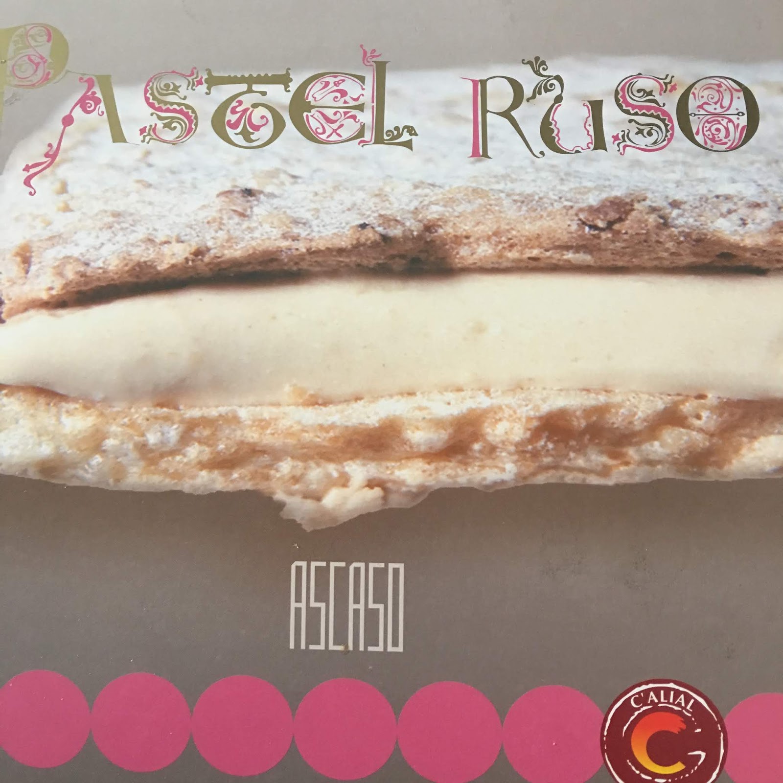 El Mítico Pastel Ruso De Ascaso (Huesca, Zaragoza Y Madrid)