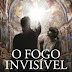 Editorial Planeta | "O Fogo Invisível" de Javier Sierra