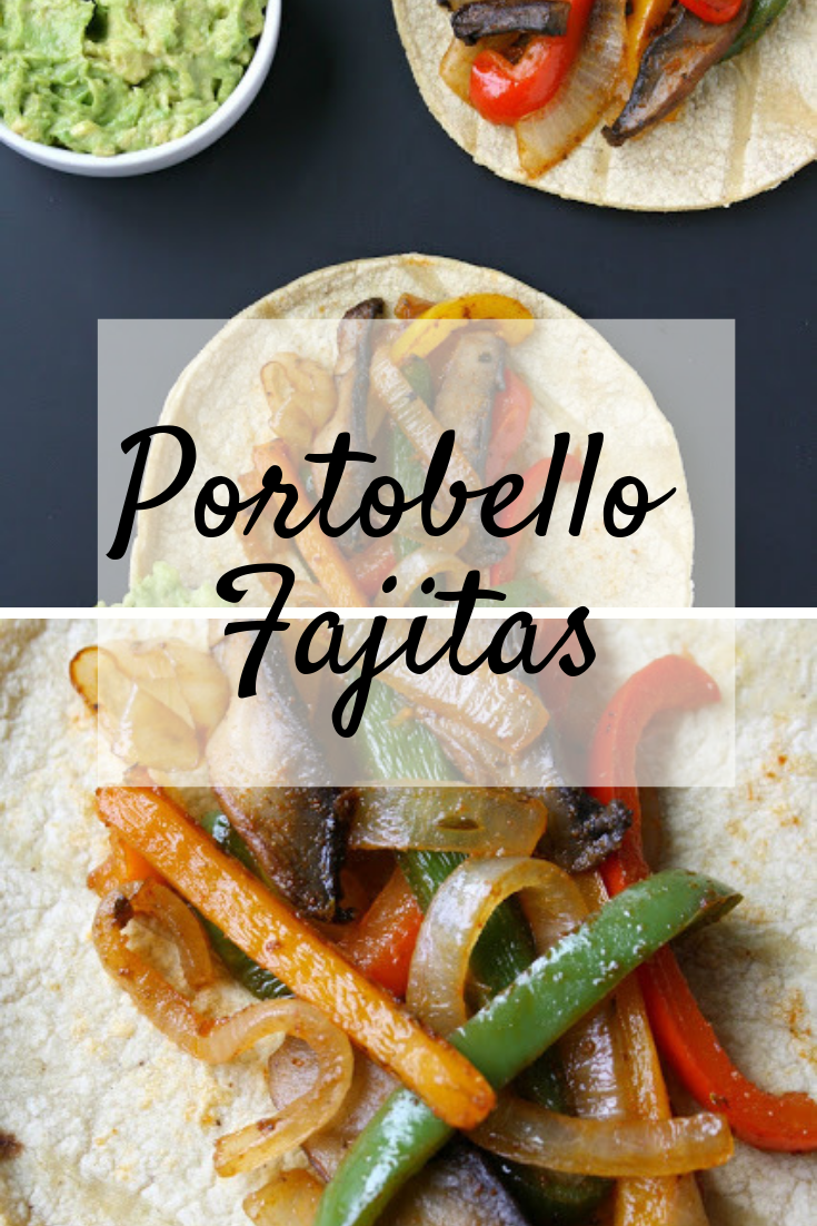 Portobello Fajitas (30 minute!)