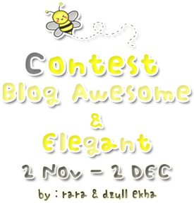 Segmen : Contest Blog Awesome & Elegant by Rara & Dzull Ekha