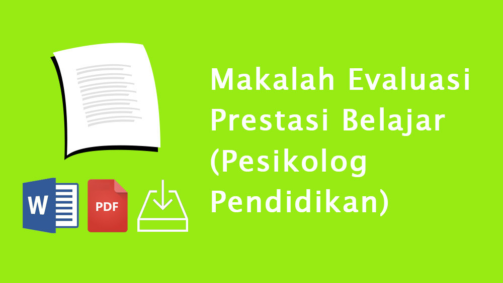 Makalah Evaluasi Prestasi Belajar Pesikolog Pendidikan Daftar Tugas Sekolah