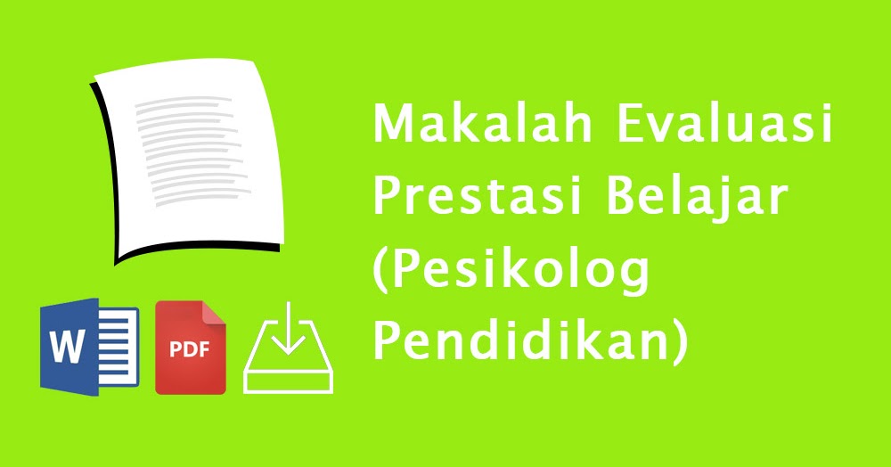 Makalah Evaluasi Prestasi Belajar Pesikolog Pendidikan Daftar Tugas Sekolah