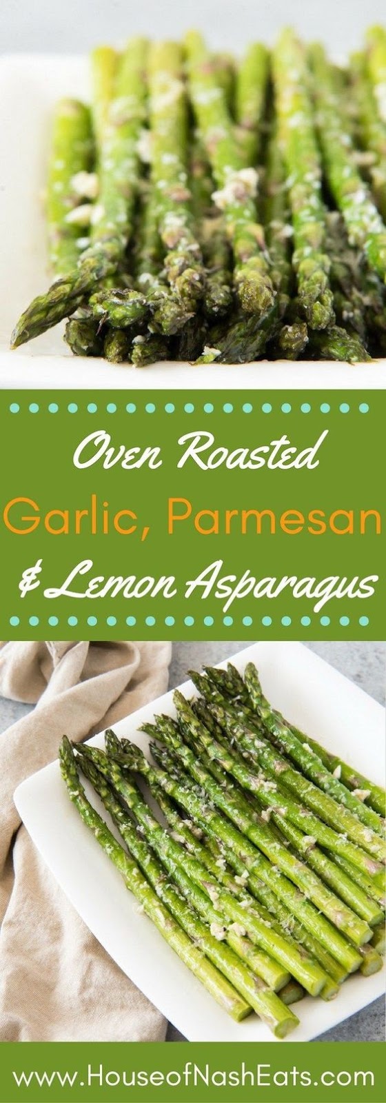 Oven Roasted Asparagus with Garlic, Parmesan, & Lemon