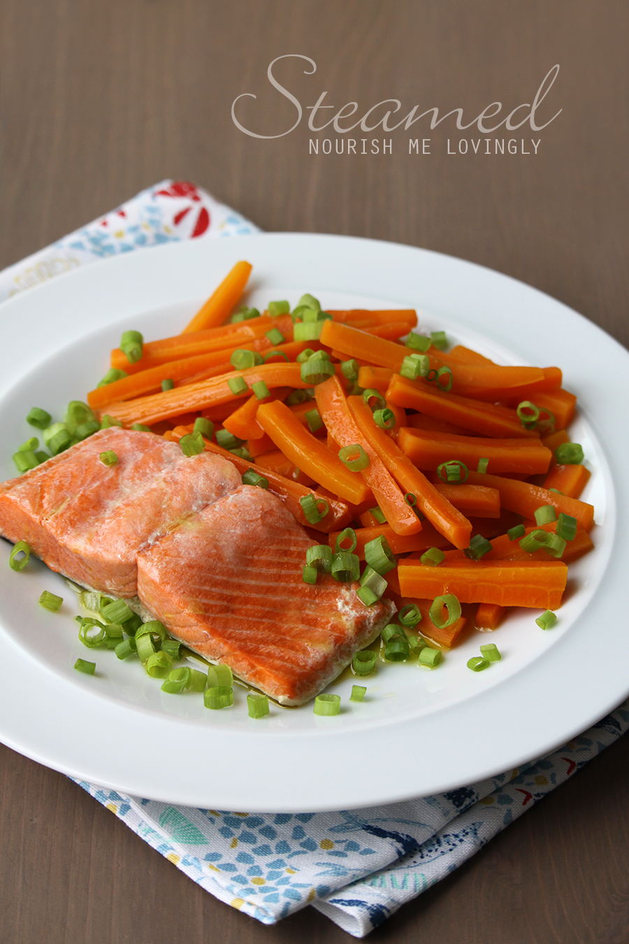Nourish me lovingly Steamed salmon with carrots (AIP)