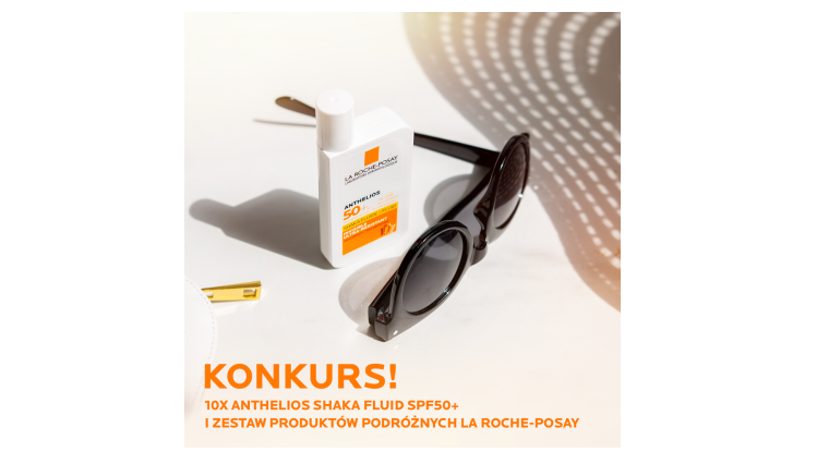 Wygraj zestaw ANTHELIOS Shaka Fluid SPF 50+ i zestaw produktów podróżnych La Roche-Posay Konkurs